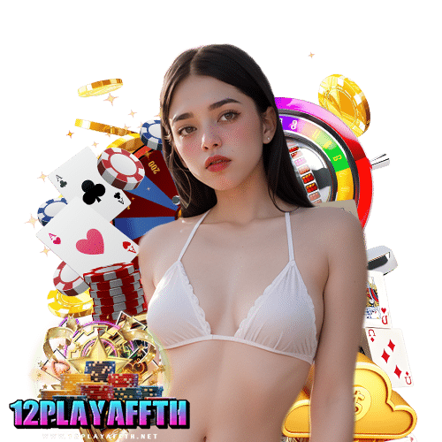 12playaffth คาสิโนออนไลน์