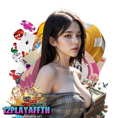 12playaffth ไม่ผ่านเอเย่นต์